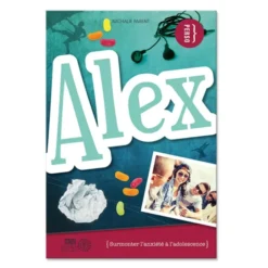 Alex - Surmonter l'anxiété à l'adolescence
