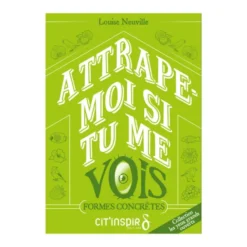 Attrape-moi si tu me vois - FORMES CONCRETES