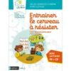 Entrainer le cerveau à résister - guide
