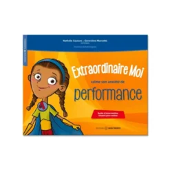 Extraordinaire Moi calme son anxiété de performance