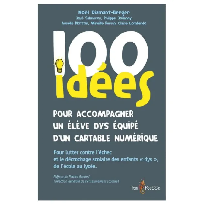 100 idées pour accompagner un élève dys équipé d'un cartable numérique