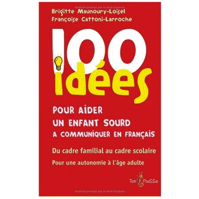 100 idées pour communiquer en français avec un enfant sourd