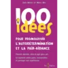 100 idées pour promouvoir l'autodétermination et la pair-aidance