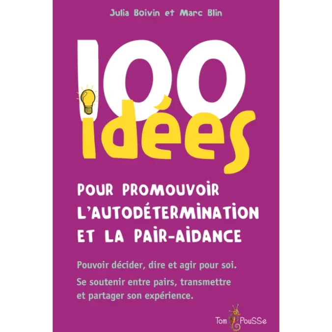 100 idées pour promouvoir l'autodétermination et la pair-aidance