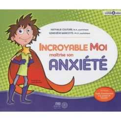 Incroyable moi maîtrise son anxiété