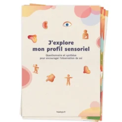 J'explore mon profil sensoriel, guide pour connaître et comprendre ses sensibilités