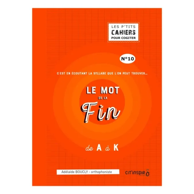 Le mot de la fin de A à K