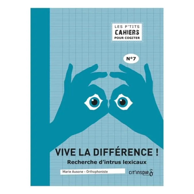 Les p'tits cahiers pour cogiter - n°7 vive la différence