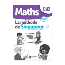 Maths CM2 - La méthode de Singapour - Fichier photocopiable