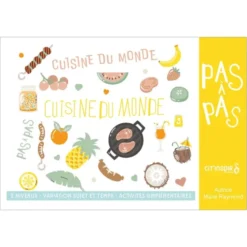Pas à pas les recettes : la cuisine du monde