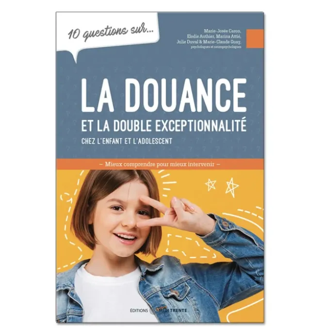 10 questions sur... la douance et la double exceptionnalité