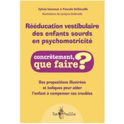 Rééducation vestibulaire des enfants sourds en psychomotricité