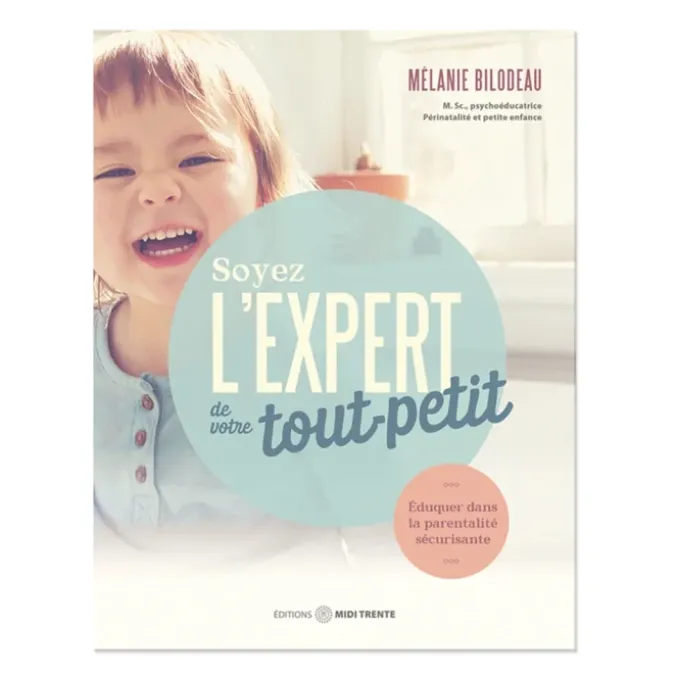 Soyez l'expert de votre tout-petit