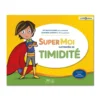 Super moi surmonte sa timidité