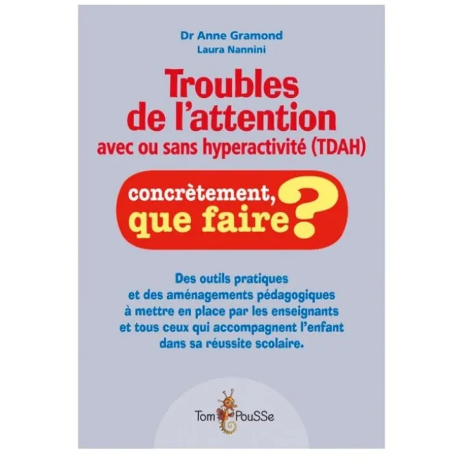 Troubles de l'attention avec ou sans hyperactivité (tda/h)