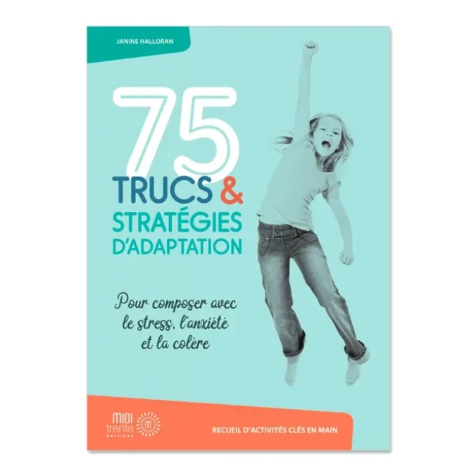 75 trucs et stratégies d'adaptation